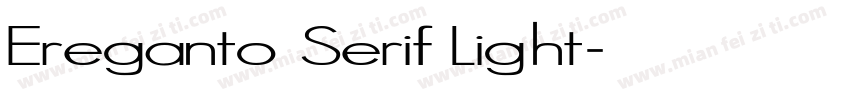 Ereganto Serif Light字体转换